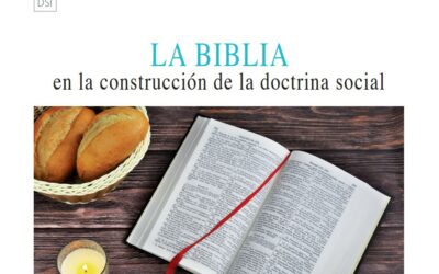 “La Biblia en la construcción de la doctrina social” por Eduardo Escobés
