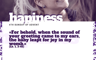 4th Sunday of Advent. December 22. Happiness