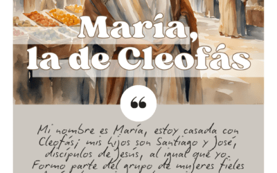 Miércoles 12 de marzo. María, la de Cleofás.