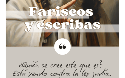 Lunes 31 de marzo. Fariseos y escribas.
