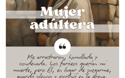 Domingo 6 de abril. Mujer adúltera.