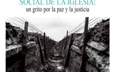La guerra y la doctrina social de la Iglesia: un grito por la paz y la justicia