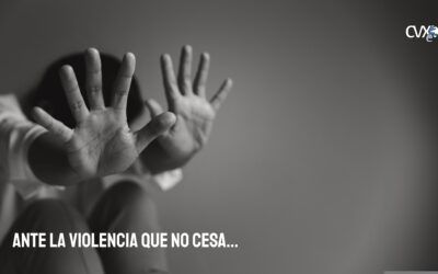 Ante la violencia que no cesa…