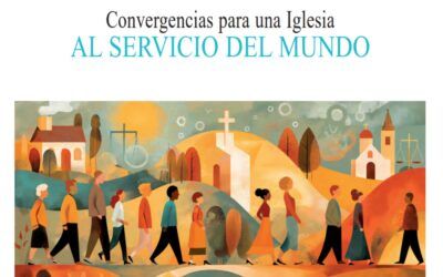 Convergencias para una Iglesia al servicio del mundo